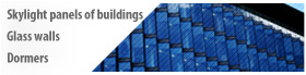 Glass walls, dormers, skylight panels of buildings Glass walls, dormers, skylight panels of buildings